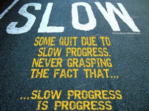 SlowProgressIsStillProgress